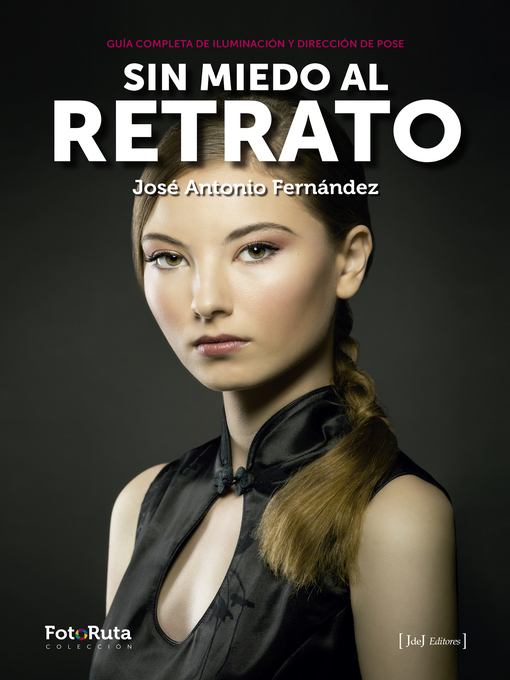 Title details for Sin miedo al retrato by José Antonio Fernández - Available